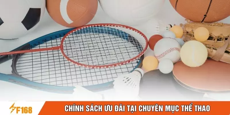 Chính sách ưu đãi tại chuyên mục thể thao