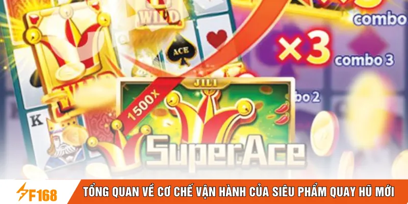 Tổng quan về cơ chế vận hành của siêu phẩm quay hũ mới